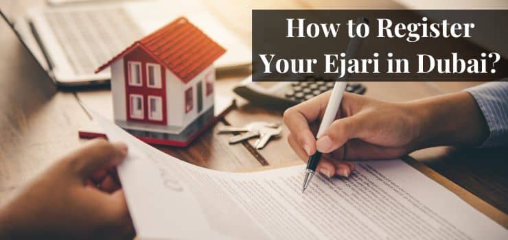 How to Register Your Ejari in Dubai?